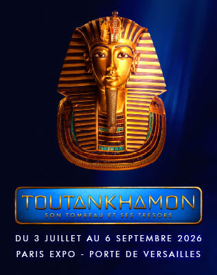 Toutankhamon, son Tombeau et ses Tr&eacute;sors 2026